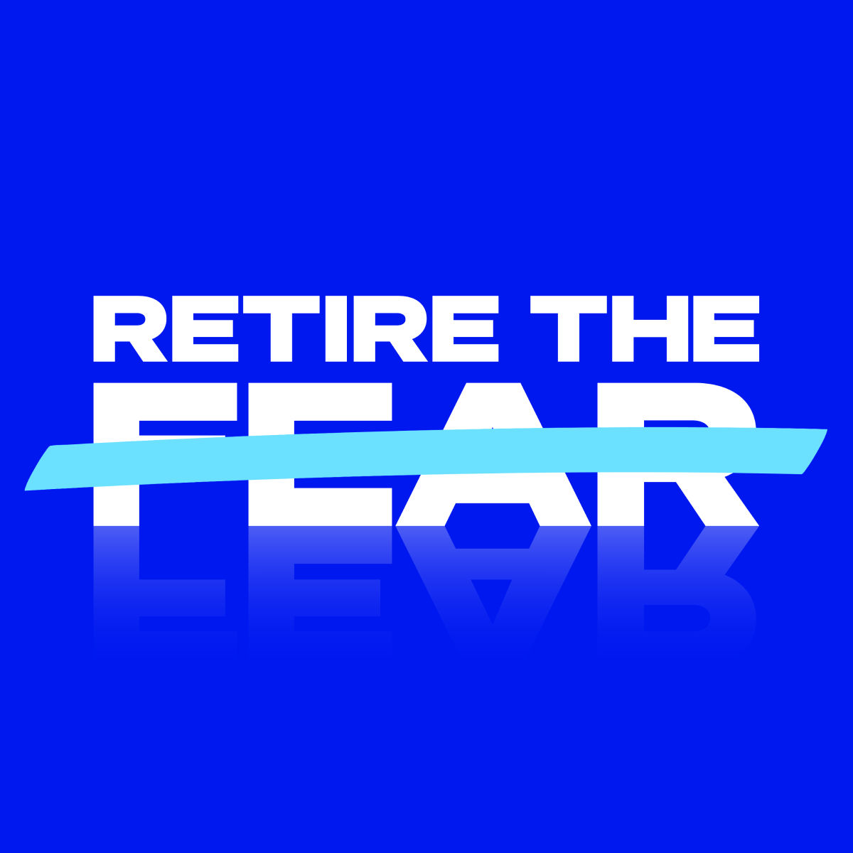 Retire the fear campaign graphic